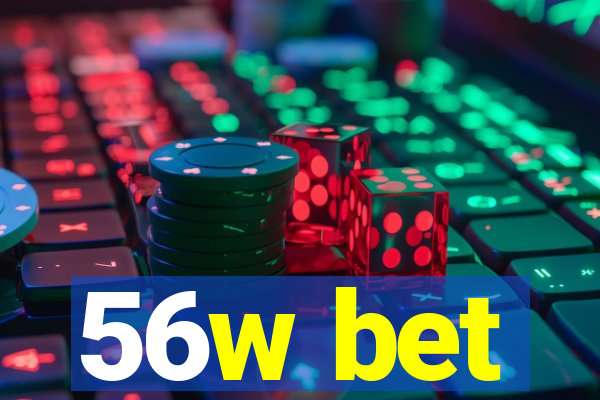 56w bet